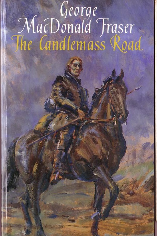 George MacDonald Fraser  THE CANDLEMASS ROAD front book cover image