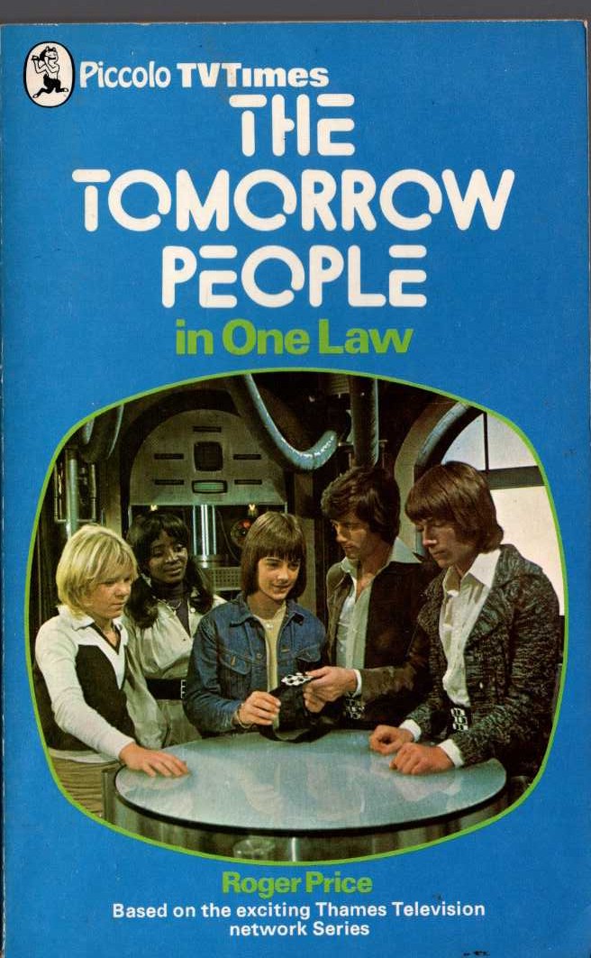 Roger Price  THE TOMORROW PEOPLE in: ONE LAW front book cover image
