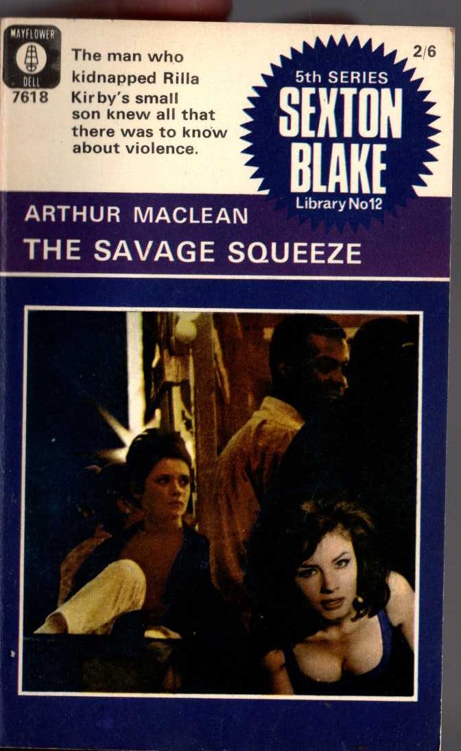 Arthur Maclean  THE SAVAGE SQUEEZE (Sexton Blake) front book cover image