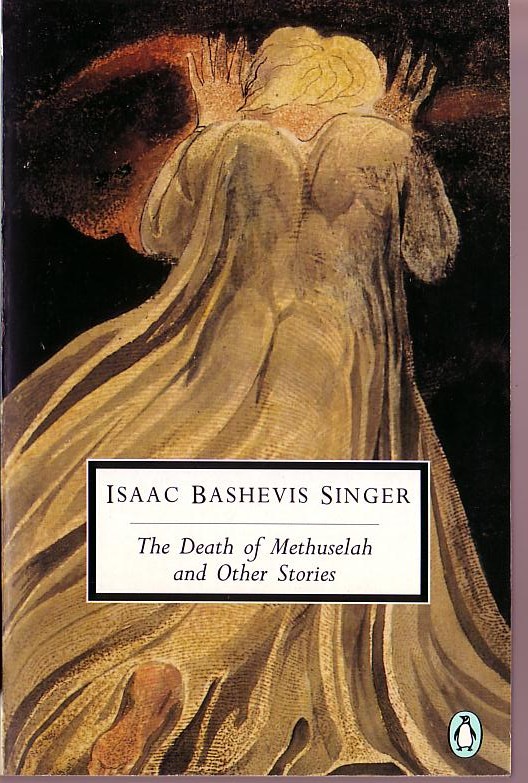 Isaac Bashevis Singer  THE DEATH OF METHUSELAH and Other Stories front book cover image