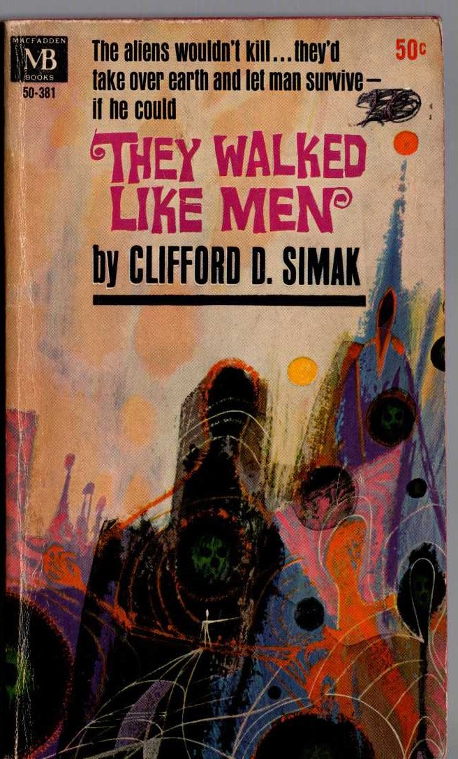Clifford D. Simak  THEY WALKED LIKE MEN front book cover image