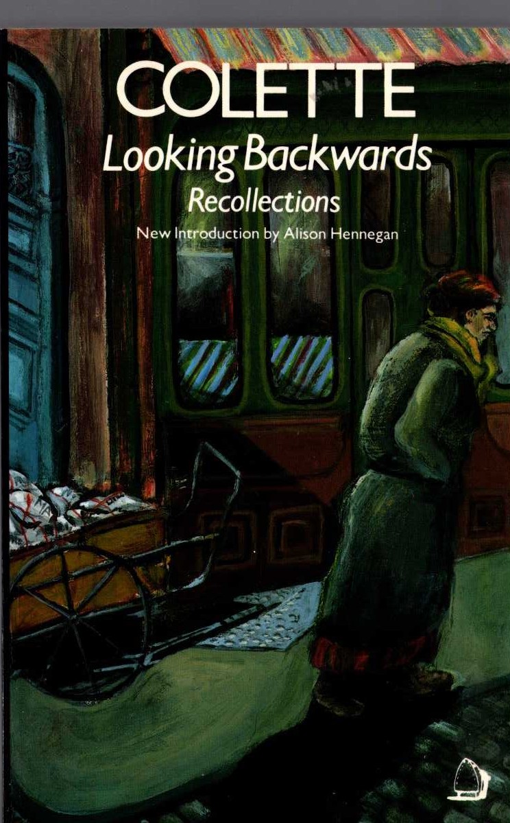 Colette   LOOKING BACKWARDS. Recollections front book cover image