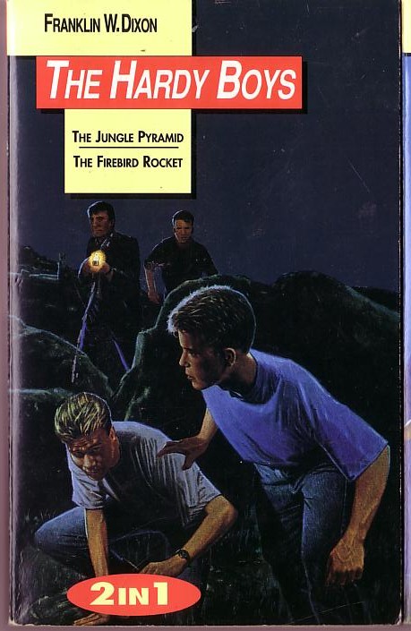 Franklin W. Dixon  THE HARDY BOYS: THE JUNGLE PYRAMID/ THE FIREBIRD ROCKET front book cover image