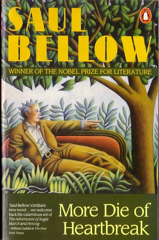 Saul Bellow  MORE DIE OF HEARTBREAK front book cover image