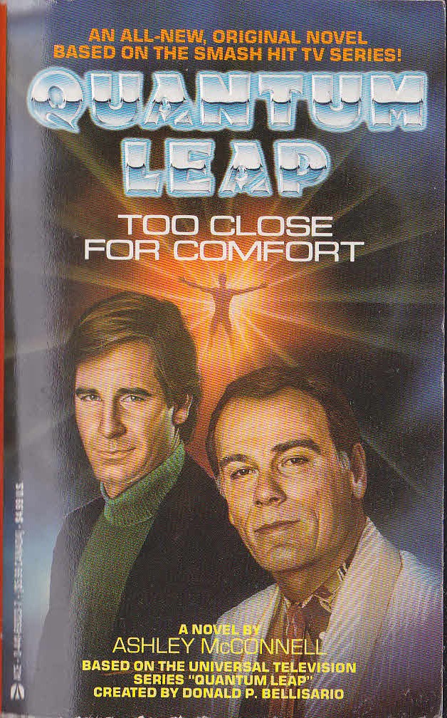 Ashley McConnell  QUANTUM LEAP: TOO CLOSE FOR COMFORT front book cover image