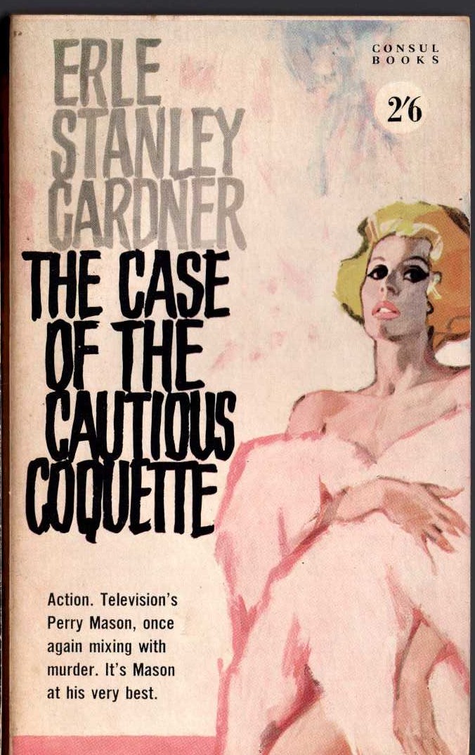 Erle Stanley Gardner  THE CASE OF THE CAUTIOUS COQUETTE front book cover image