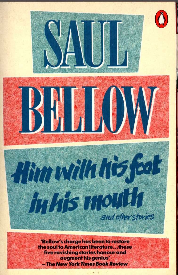 Saul Bellow  HIM WITH HIS FOOT IN HIS MOUTH front book cover image