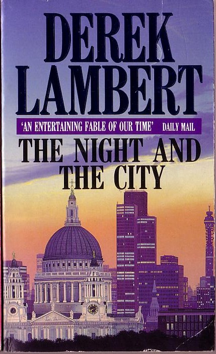 Derek Lambert  THE NIGHT AND THE CITY front book cover image
