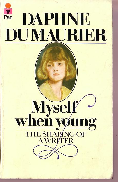 Daphne Du Maurier  MYSELF WHEN YOUNG (Autobiography) front book cover image