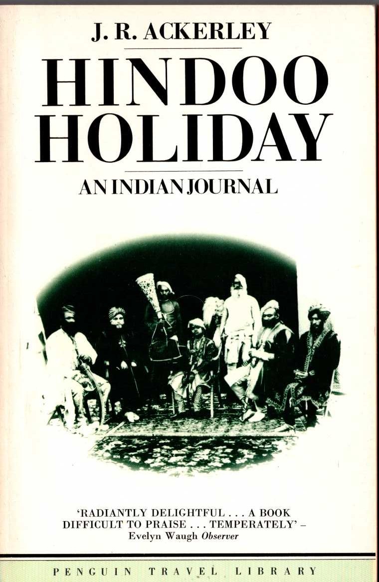J.R. Ackerley  HINDOO HOLIDAY (Travel) front book cover image