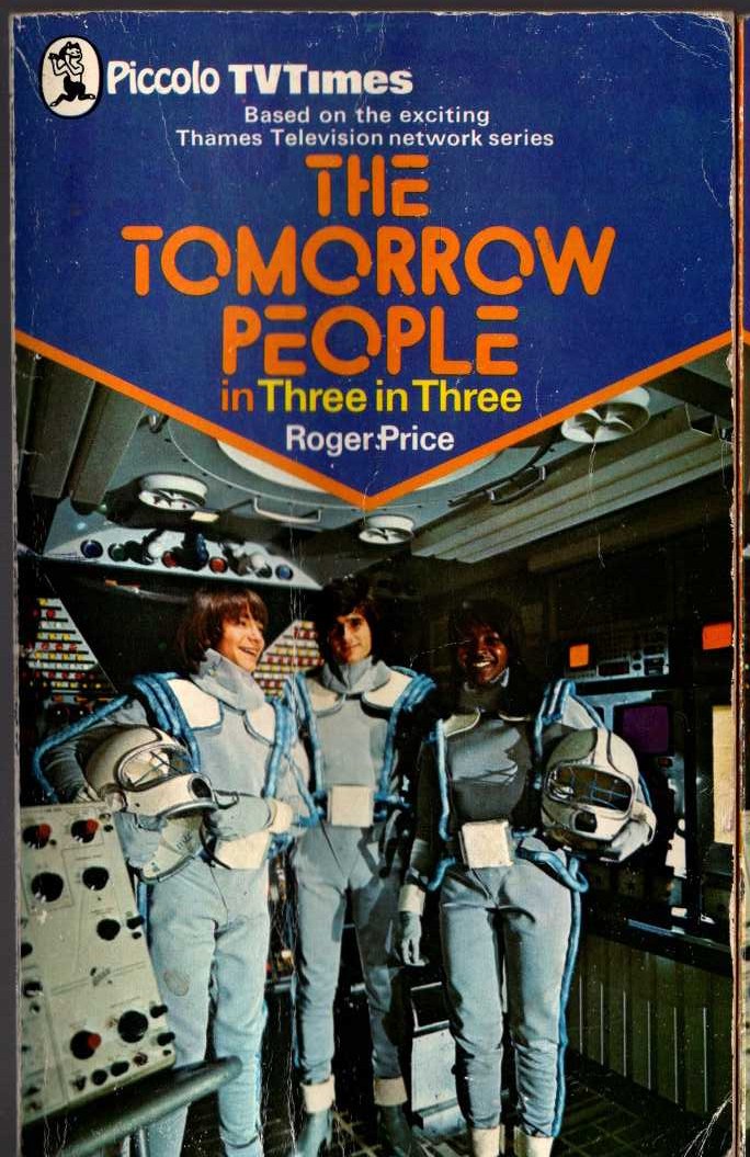 Roger Price  THE TOMORROW PEOPLE in: THREE IN THREE front book cover image