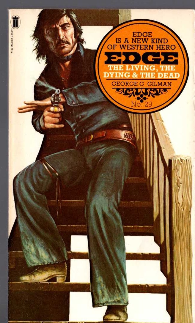George G. Gilman  EDGE 29: THE LIVING, THE DYING & THE DEAD front book cover image
