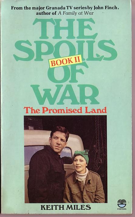 Keith Miles  THE SPOILS OF WAR. Book II: The Promised Land (Granda TV) front book cover image