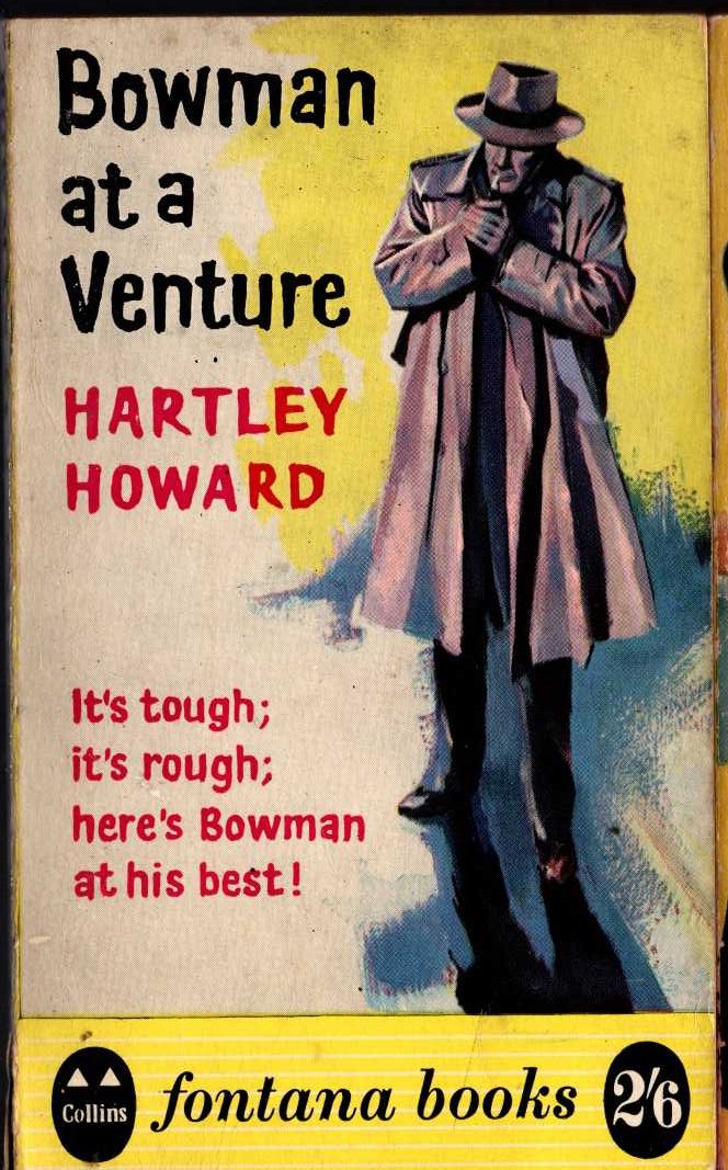 Hartley Howard  BOWMAN AT A VENTURE front book cover image