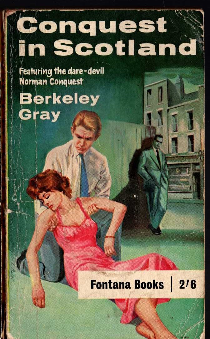 Berkeley Gray  CONQUEST IN SCOTLAND front book cover image
