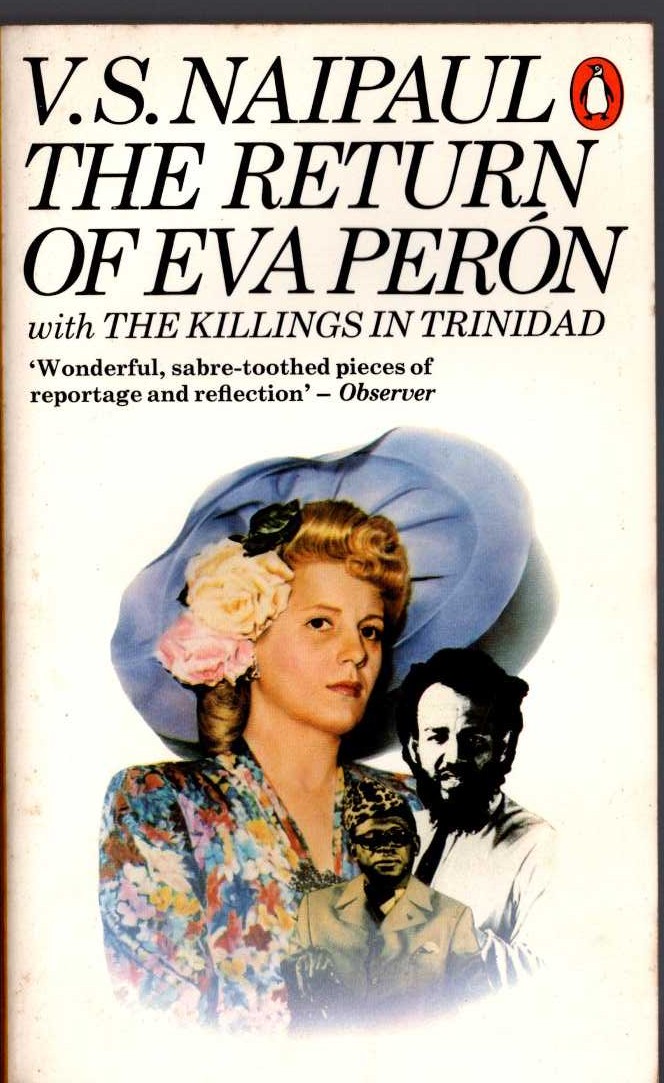 V.S. Naipaul  THE RETURN OF EVA PERON (non-fiction) front book cover image