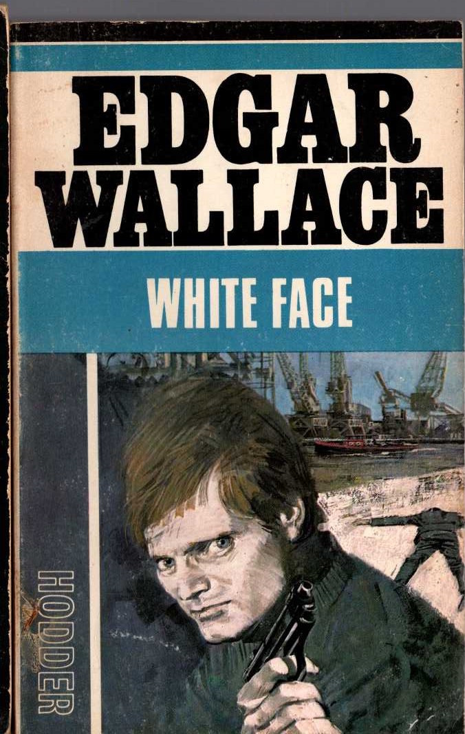 Edgar Wallace  WHITE FACE front book cover image