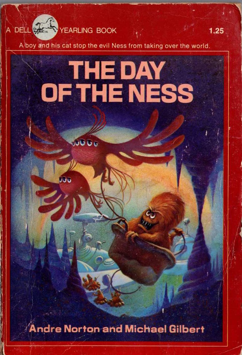 (Norton, Andre & Gilbert, Michael) THE DAY OF THE NESS (Juvenile) front book cover image