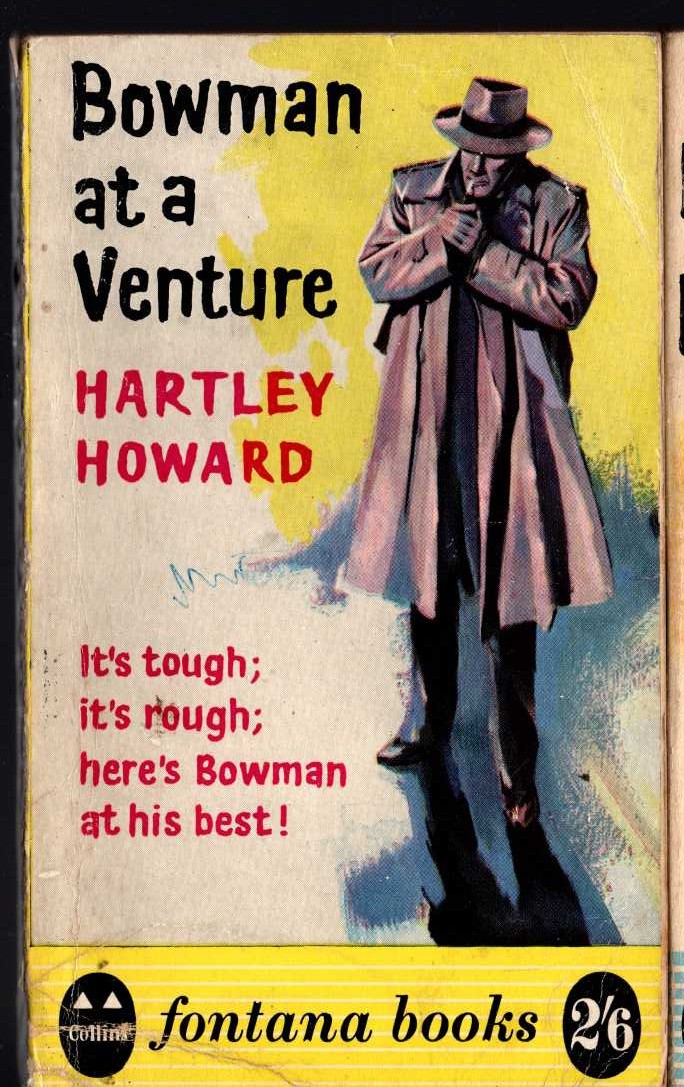 Hartley Howard  BOWMAN AT A VENTURE front book cover image