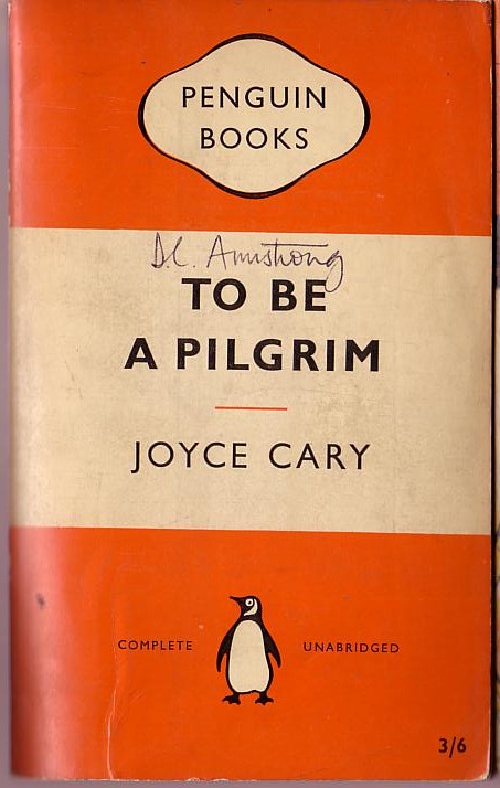 Joyce Cary  TO BE A PILGRIM front book cover image