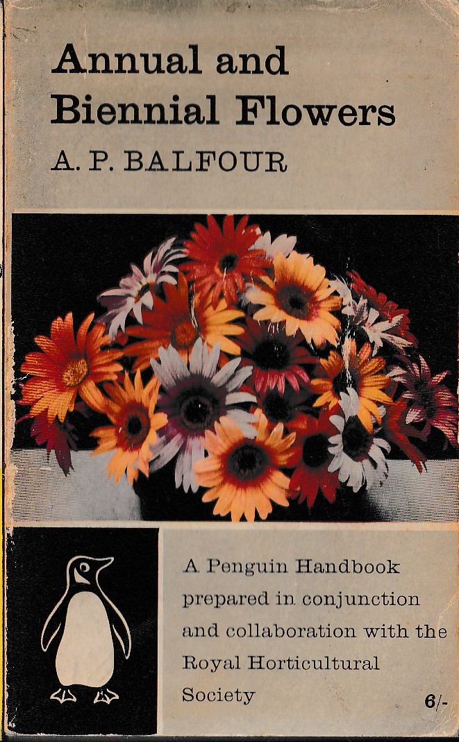 A.P. Balfour  ANNUAL AND BIENNIAL FLOWERS front book cover image