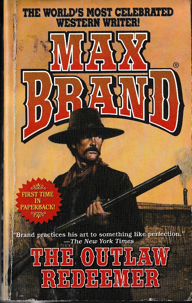 Max Brand  THE OUTLAW REDEEMER front book cover image