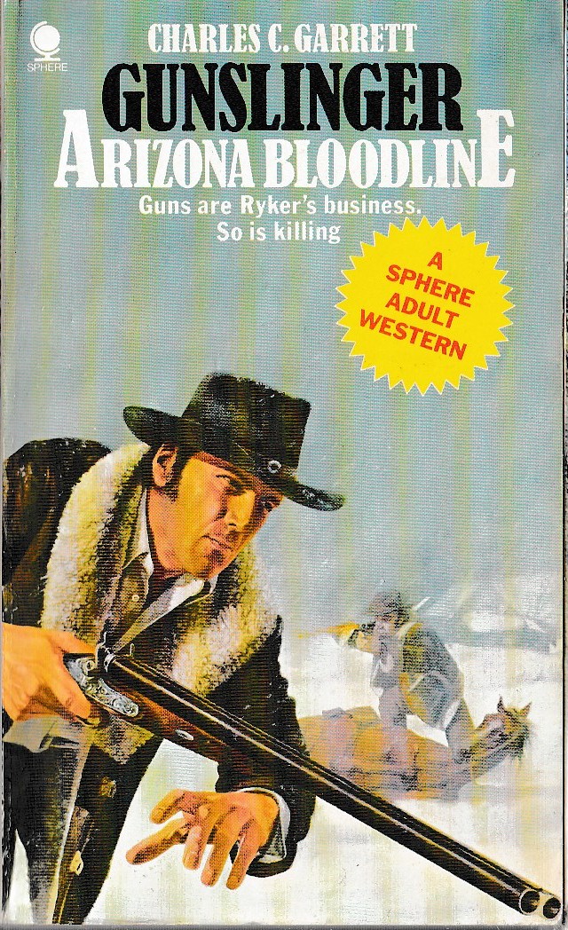 Charles C. Garrett  GUNSLINGER: ARIZONA BLOODLINE front book cover image