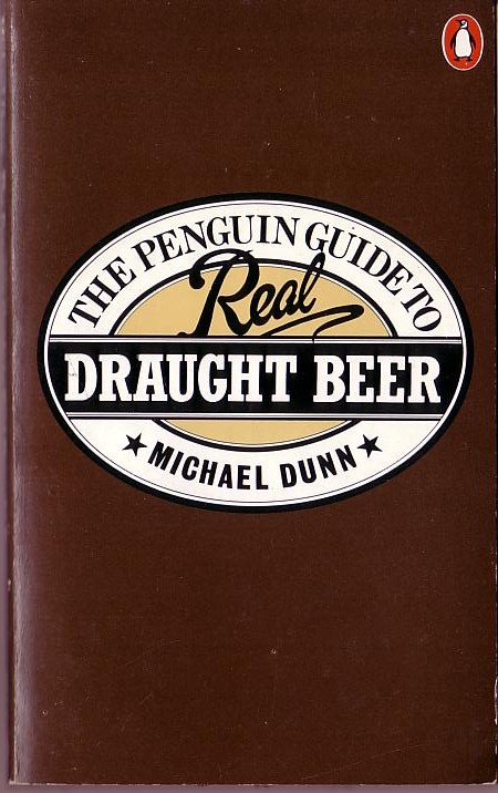 REAL DRAUGHT BEER, The Penguin Guide to by Michael Dunn  front book cover image