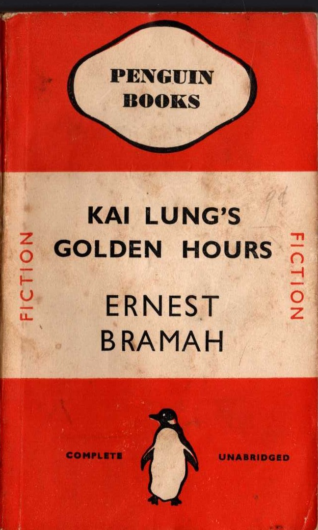 Ernest Bramah  KAI LUNG'S GOLDEN HOURS front book cover image