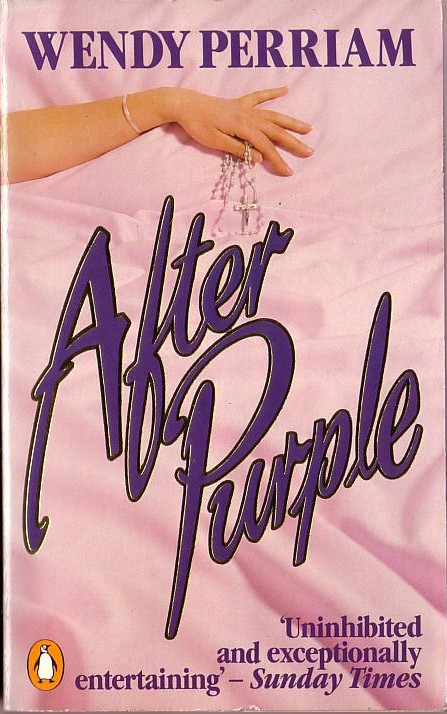 Wendy Perriam  AFTER PURPLE front book cover image