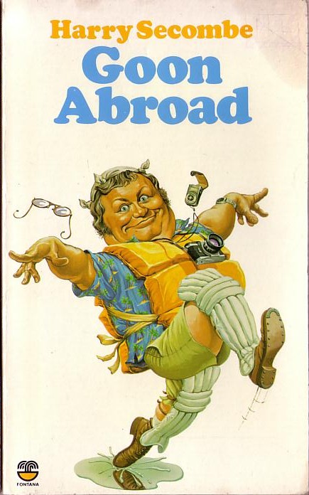 Harry Secombe  GOON ABROAD front book cover image