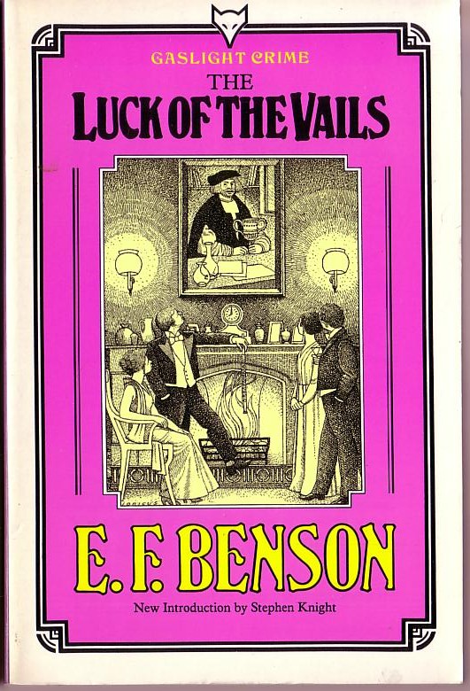 E.F. Benson  THE LUCK OF THE VAILS front book cover image