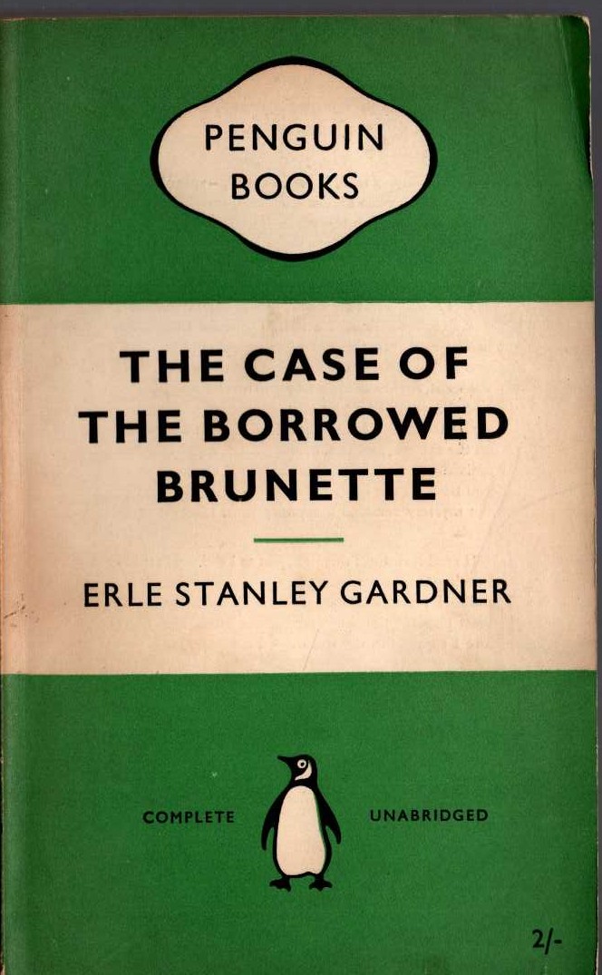 Erle Stanley Gardner  THE CASE OF THE BORROWED BRUNETTE front book cover image