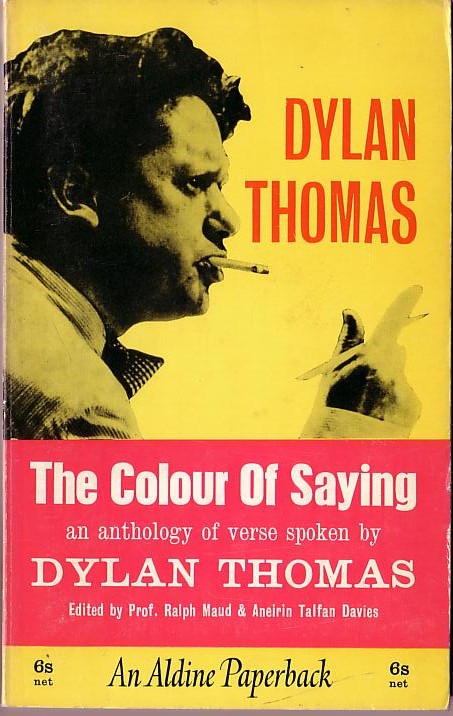 Dylan Thomas  THE COLOUR OF SAYING. An Anthology of Verse front book cover image