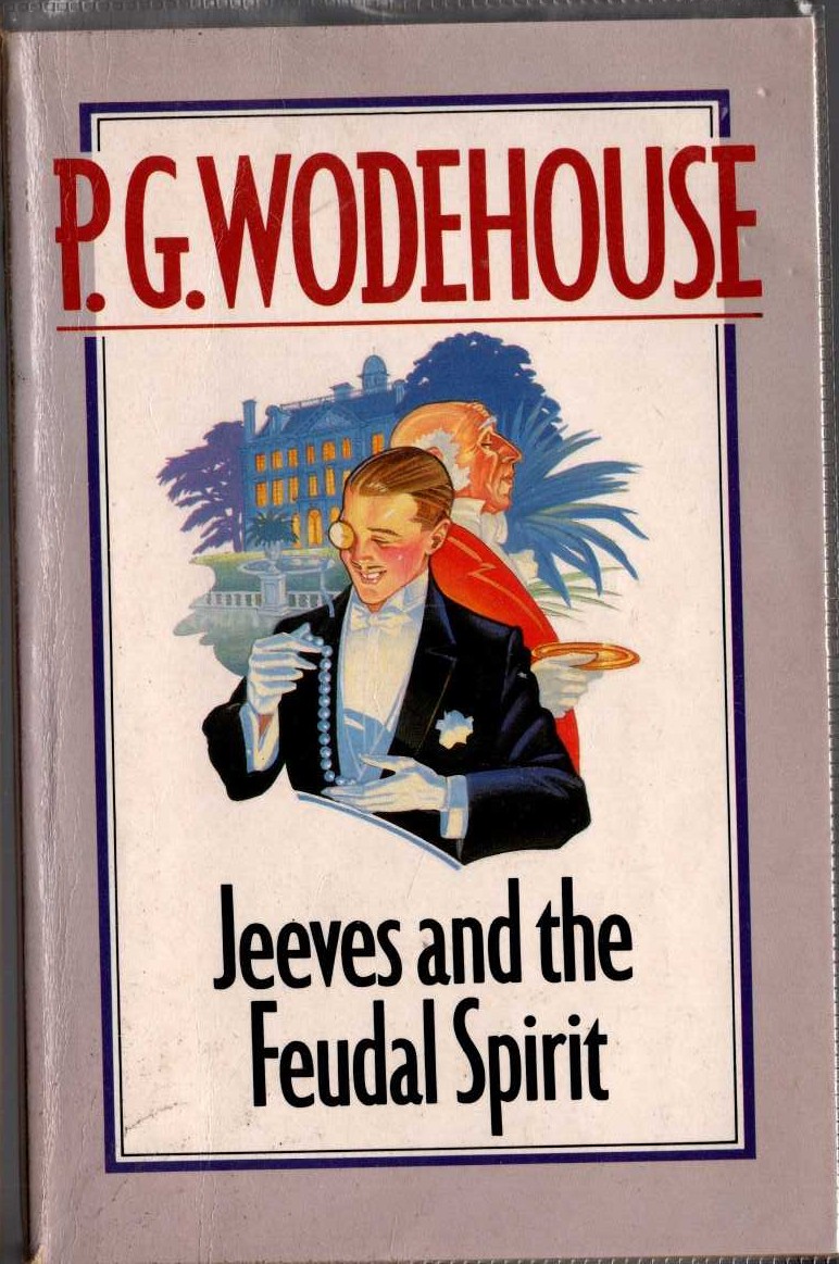P.G. Wodehouse  JEEVES AND THE FEUDAL SPIRIT front book cover image