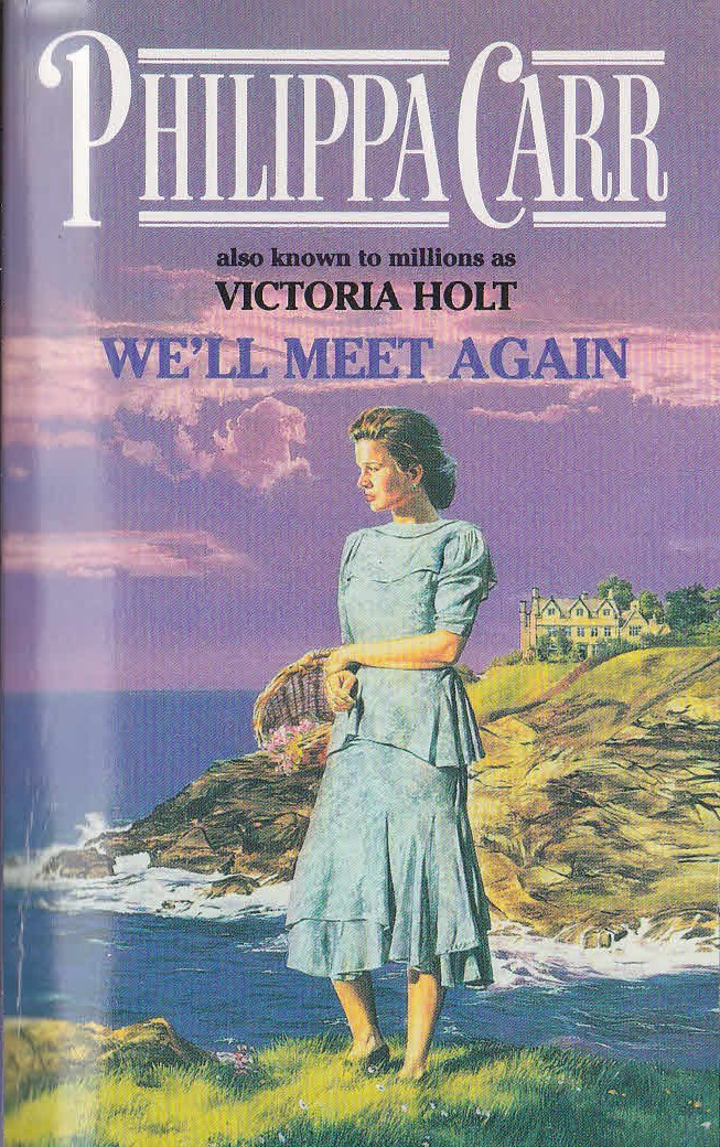Philippa Carr  WE'LL MEET AGAIN front book cover image