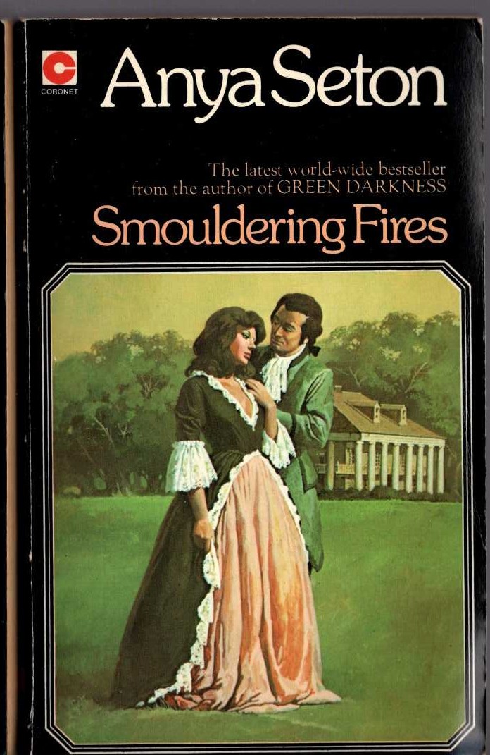 Anya Seton  SMOULDERING FIRES front book cover image