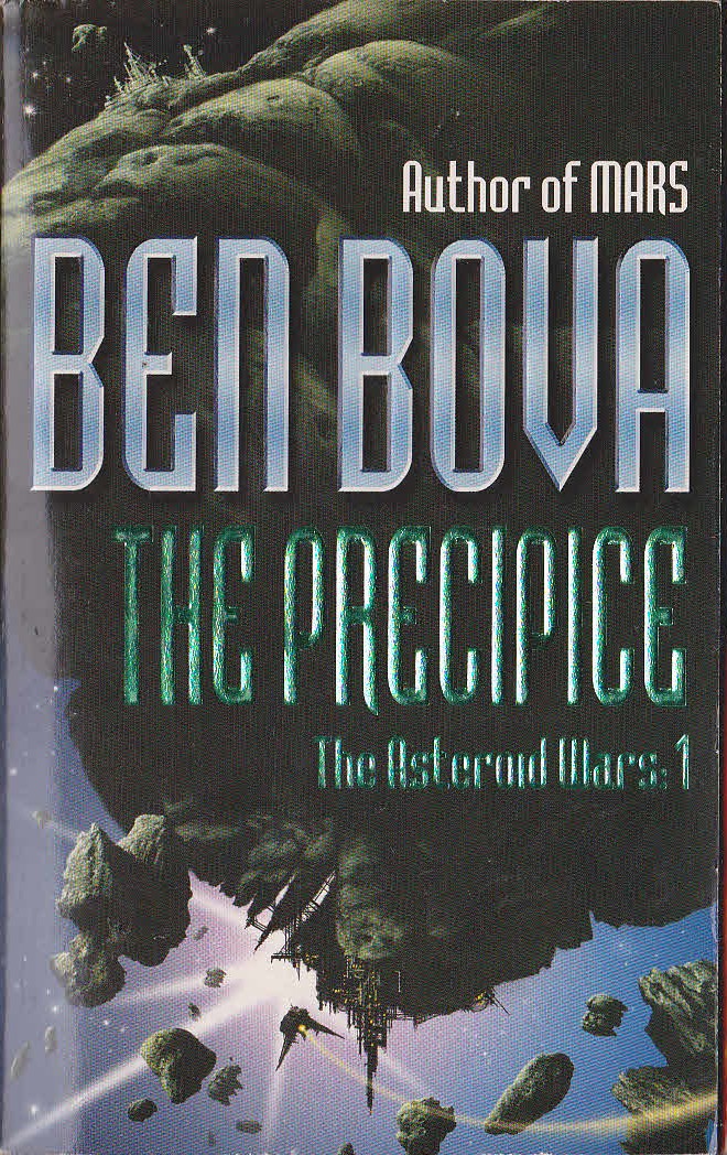 Ben Bova  THE PRECIPICE - THE ASTEROID WARS: 1 front book cover image