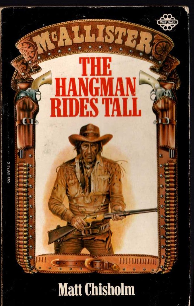 Matt Chisholm  THE HANGMAN RIDES TALL [McALLISTER] front book cover image