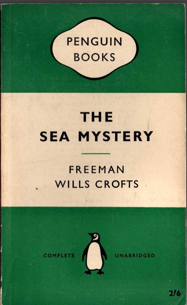 Freeman Wills Crofts  THE SEA MYSTERY front book cover image