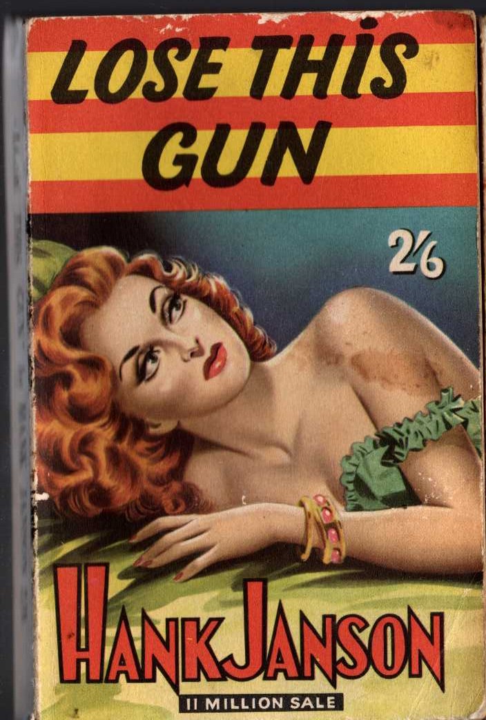 Hank Janson  LOSE THIS GUN front book cover image