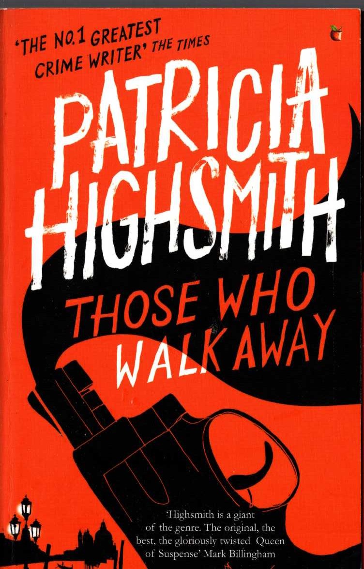 Patricia Highsmith  THOSE WHO WALK AWAY front book cover image