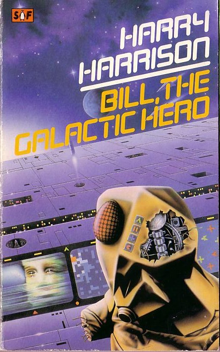 Harry Harrison  BILL, THE GALACTIC HERO front book cover image