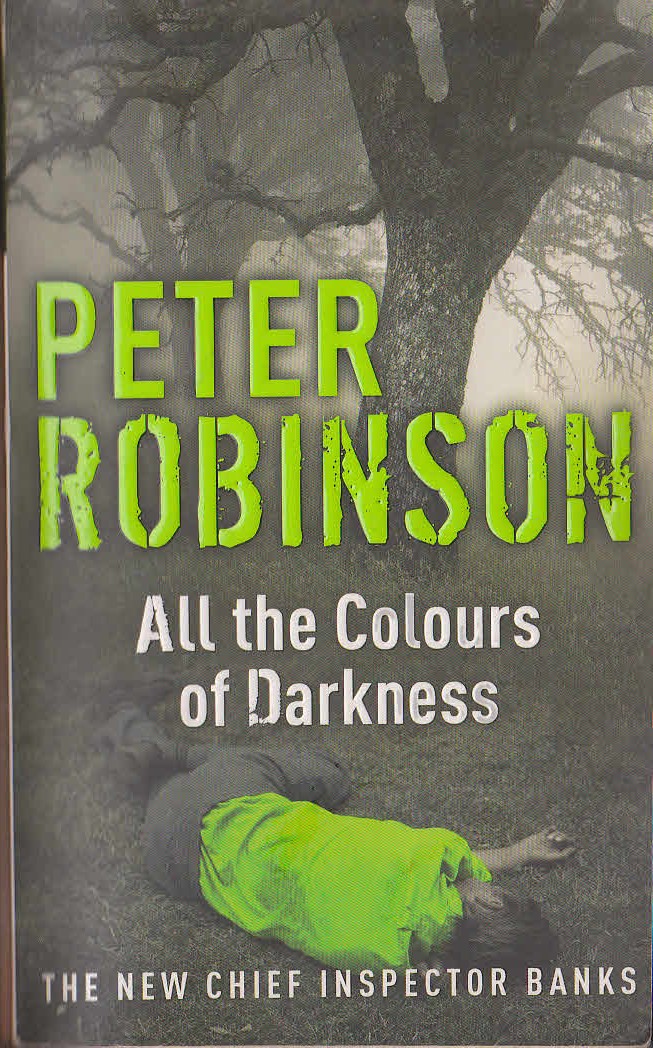 Peter Robinson  ALL THE COLOURS OF DARKNESS front book cover image