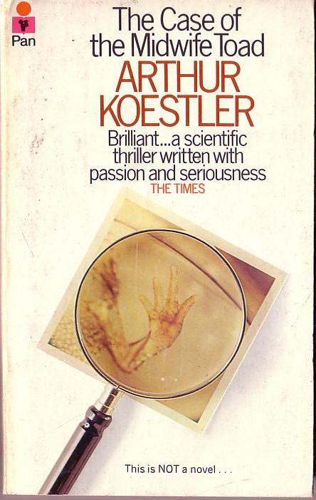 Arthur Koestler  THE CASE OF THE MIDWIFE TOAD (non-fiction) front book cover image