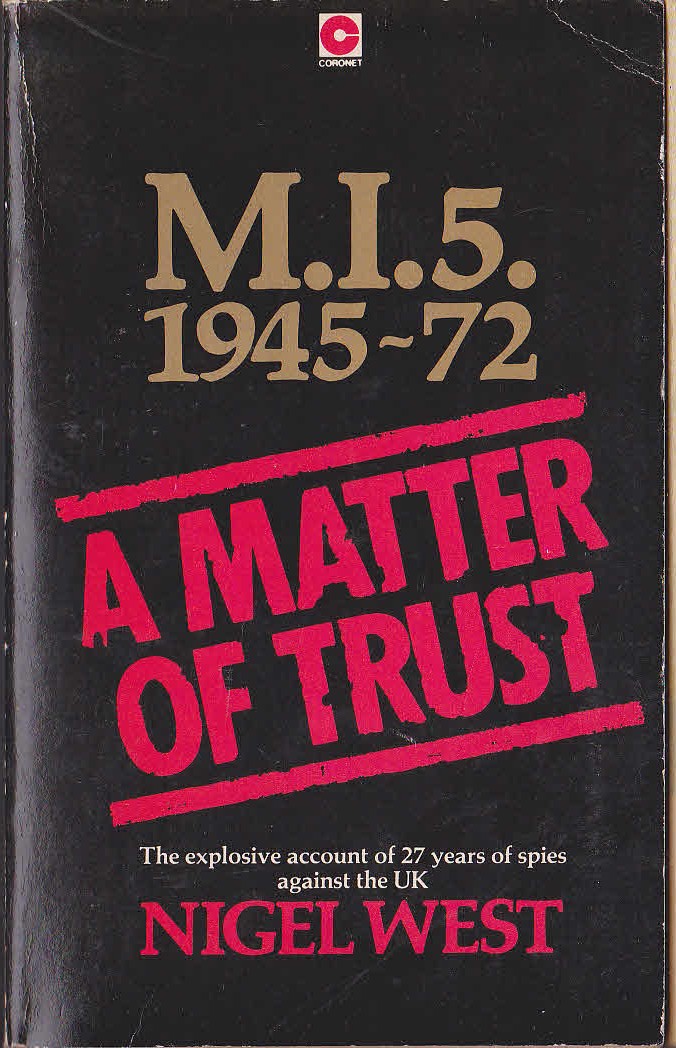Nigel West  M.I.5. 1945-72. A MATTER OF TRUST front book cover image