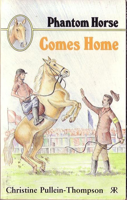 Christine Pullein-Thompson  PHANTOM HORSE COMES HOME front book cover image