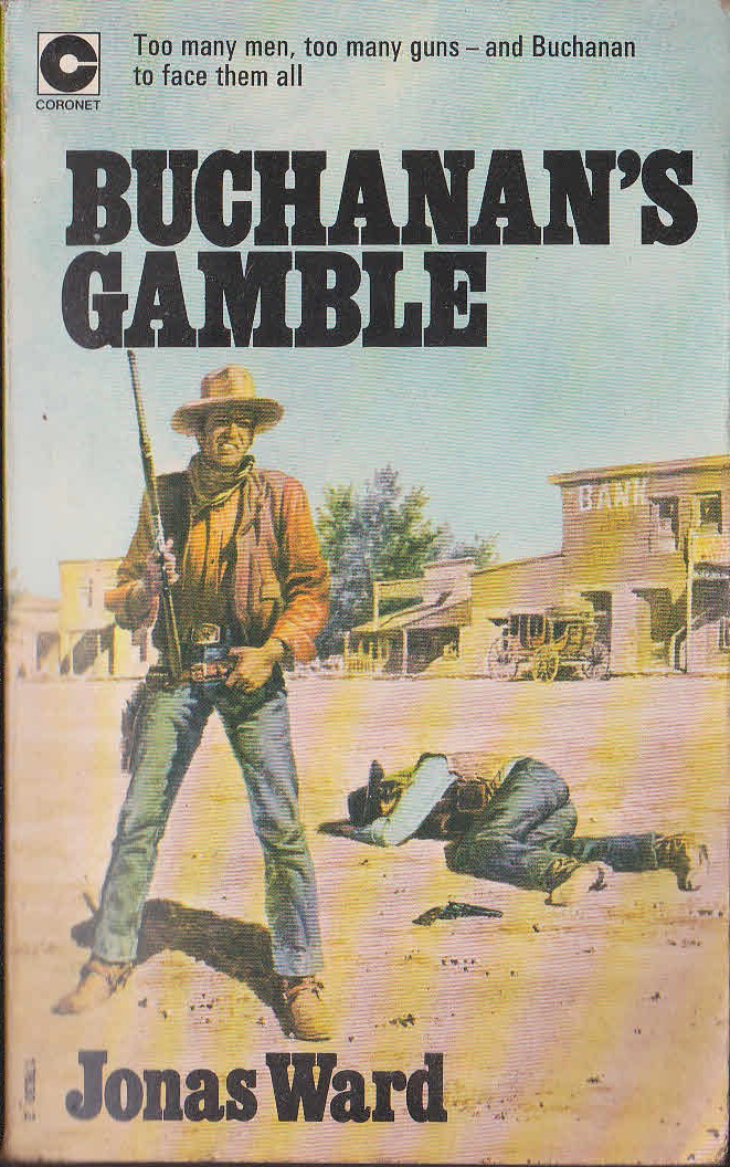 Jonas Ward  BUCHANAN'S GAMBLE front book cover image