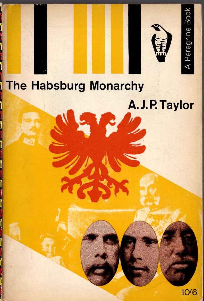 A.J.P. Taylor  THE HABSBURG MONARCY front book cover image