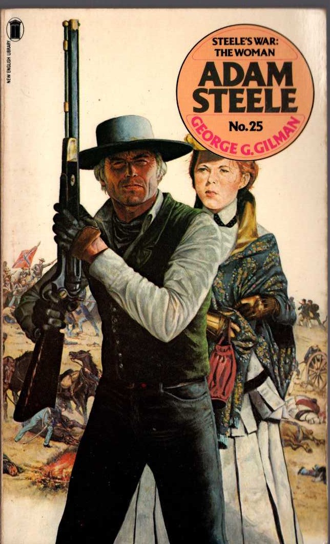 George G. Gilman  ADAM STEELE 25: STEELE'S WAR: THE WOMAN front book cover image